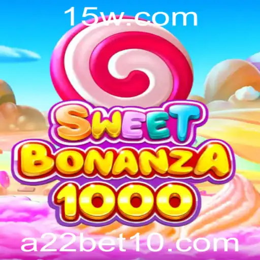 Explorando o Fascinante Universo de SweetBonanza1000 no a22bet